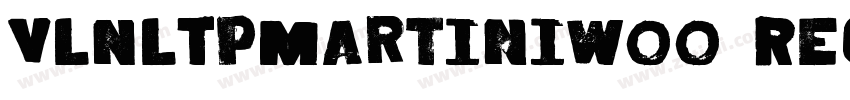 VLNLTpMartiniW00 Reg字体转换 VLNLTpMartiniW00 Reg字体转换